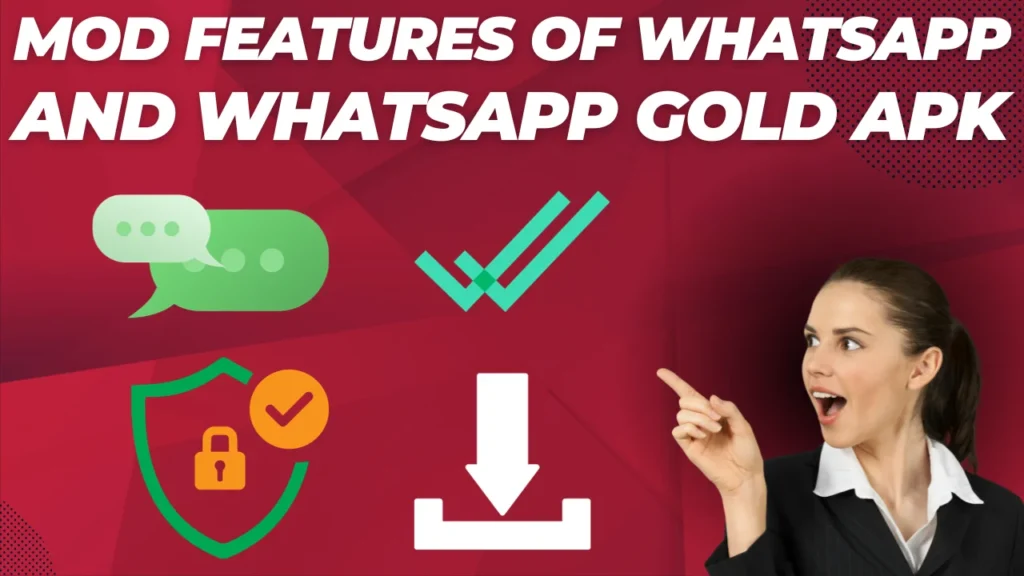 Mod Features of WhatsApp and WhatsApp Gold Apk