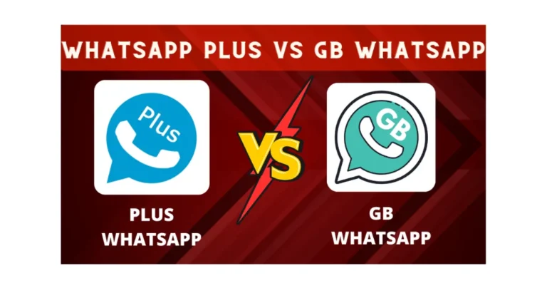 Whatsapp Plus Vs. GB Whatsapp Apk